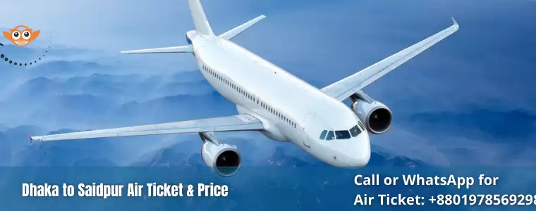 Dhaka to Saidpur Flight | Buy Cheap Air Ticket From Dhaka