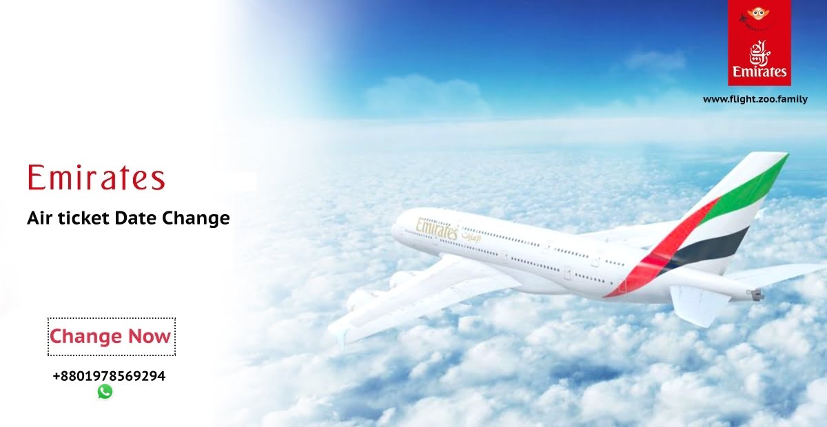 Emirates Air Ticket Date Change | Emirates Airlines Date Change